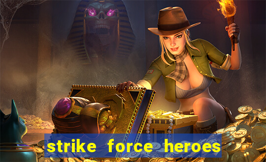 strike force heroes 2 hacked